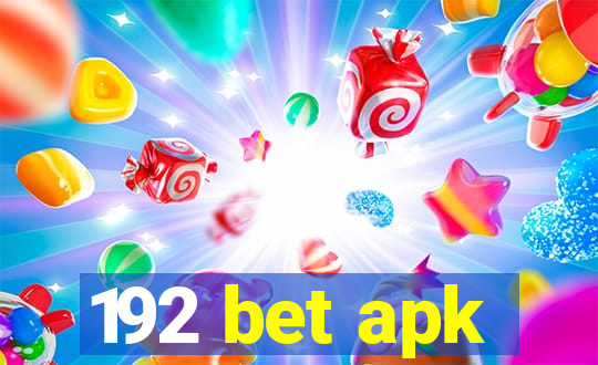 192 bet apk